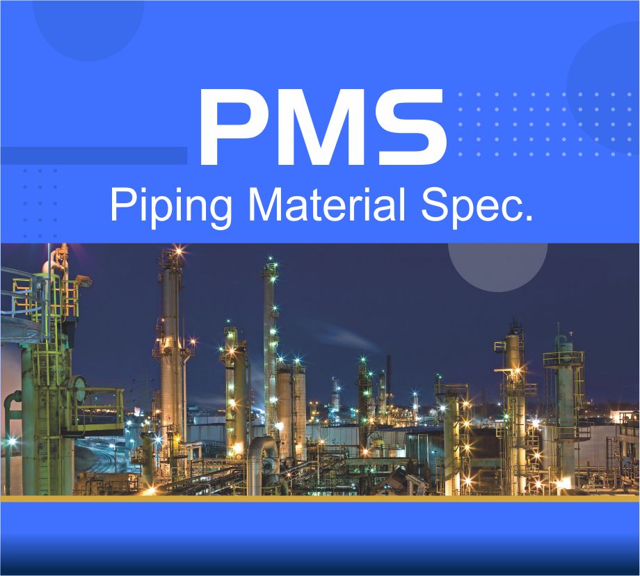 نحوه تهیه مدارک مهندسی  PMS piping Material Spec  