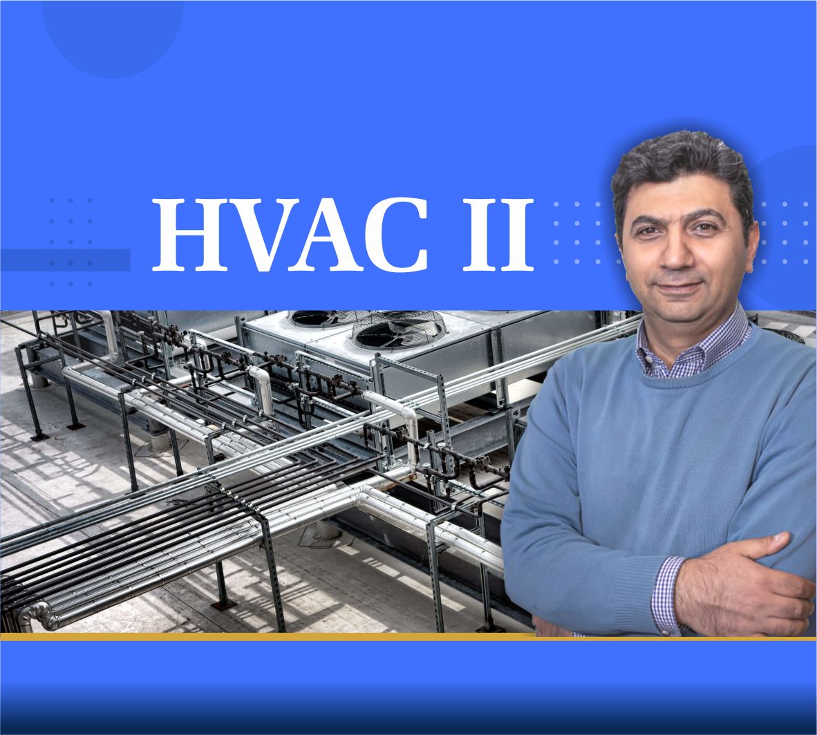 آموزش طراحی HVAC II ( نرم افزار Design Builder و carrier), اقساطی با بیمه  یادگیری